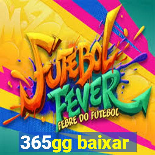 365gg baixar